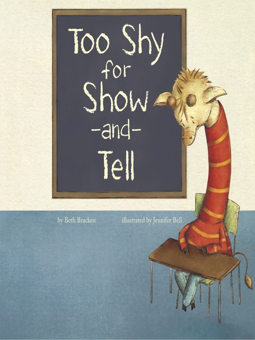 Title details for Too Shy for Show-and-Tell by Jennifer A. Bell - Available